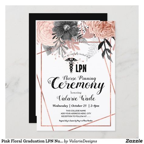 Pink Floral Graduation LPN Nurse Pinning Ceremony Invitation Lvn Graduation, Nursing Pinning Ceremony, Nurse Pinning, Pinning Ceremony Nurse, Graduation Nurse, Reception Only Invitations, Lpn Nurse, Pinning Ceremony, Ceremony Invitation