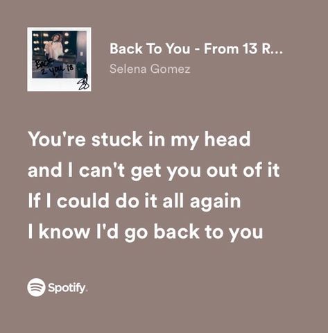 Selena Lyrics Quotes, Same Old Love Selena Gomez, Selena Gomez Aesthetic Lyrics, Spotify Layout, Selena Lyrics, Selena Gomez Lyrics, Selena Wallpaper, Singer Quote, Lana Del Rey Lyrics