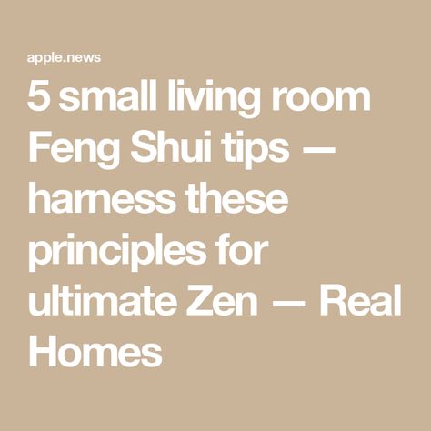 5 small living room Feng Shui tips — harness these principles for ultimate Zen — Real Homes Small Living Room Feng Shui, Feng Shui Living Room Layout, Feng Shui Layout, Rectangular Living Room, Room Feng Shui, Living Room Layouts, How To Feng Shui Your Home, Feng Shui Living Room, Rectangular Living Rooms