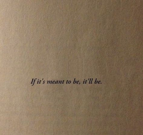 Whats Ment For Me Quotes, It Will Be Tattoo, Tattoos About Regret, If Its Meant To Be It Will Be Tattoo, Meant To Be Tattoo, Always A Lesson Never A Regret Tattoo, Tattoo Reminder To Be Present, Live Life With No Regrets Tattoo, No Regrets Tattoo