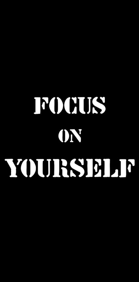 Only Focus On Yourself, Focus On God Wallpaper, Focus On Yourself Wallpaper, Focus On Yourself Quotes, Focus Wallpaper, Yourself Wallpaper, Body Muscle Anatomy, Focusing On Yourself Quotes, Twisted Quotes