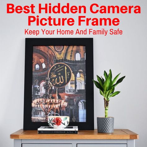 Check out our top picks for hidden camera photo frames to keep your home, business or family safe when you're not there. Just be aware that... Hidden Cameras Ideas, Hidden Cameras For Home, Spy Gear, Nanny Cam, Spy Camera, Hidden Camera, Mini Camera, Home Business, Photo Frames