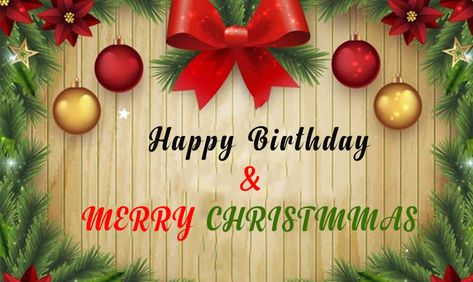 Happy Birthday 25 December Christmas Birthday 25 December christmas 25 December Christmas, Birthday 25, Christmas Card Wishes, Classic Christmas Cards, 25 December, December Christmas, Romantic Christmas, Birthday Quotes Funny, Merry Christmas Wishes