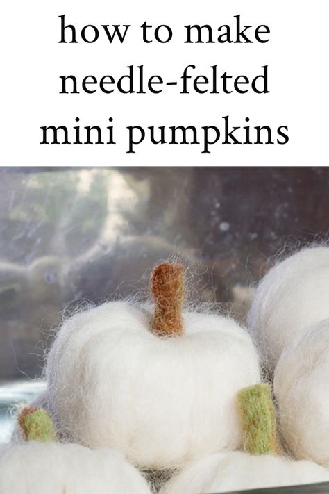 A tutorial, including material list and video to make mini needle felted pumpkins. A fun and easy DIY to add to your fall home decor. Felted Pumpkins Tutorial, Needle Felting Acorns, Felted Pumpkins Diy, Needle Felted Pumpkins With Faces, Wool Pumpkins Diy, Needle Felted Pumpkins, Felt Pumpkins Diy, Needle Felted Christmas Decorations, Craft Videos Diy