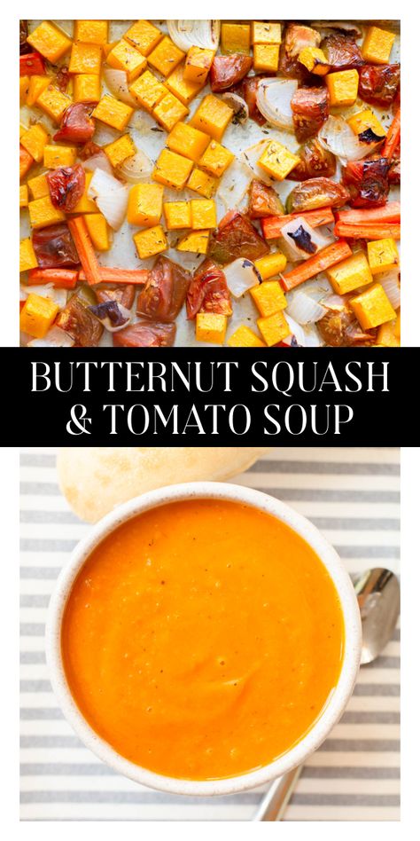 Tomato Soup With Butternut Squash, Roasted Tomato And Squash Soup, Acorn Squash Tomato Soup, Tomato And Butternut Squash Soup, Butternut Squash Tomato Soup Recipes, Oven Roasted Butternut Squash Soup, Butternut Tomato Soup, Butternut Squash And Tomato Soup, Tomato Butternut Squash Soup