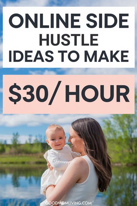 A mother holding her baby by a serene lake, promoting online side hustle ideas to earn $30 per hour, with a bright sky and greenery in the background. Jobs From Home Extra Money, Learn About Money, Side Hustle Ideas At Home, Sahm Jobs, Money Making Ideas, Night Jobs, Small Business Packaging Ideas, Stay At Home Moms, Money Makers