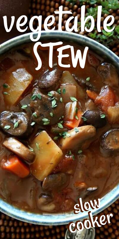 Vegetable Stew Crockpot, Vegetable Stew Slow Cooker, Veggie Stew Recipes, Crockpot Vegetable, Kinds Of Mushrooms, Vegan Stew Recipes, Slow Cooker Stew Recipes, Stew Recipes Crockpot, Vegetable Stew Recipe