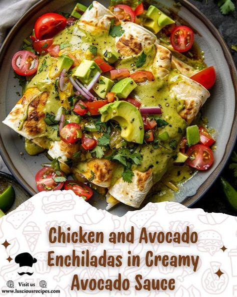 Luscious Recipes | Chicken and Avocado Enchiladas in Creamy Avocado Sauce | Facebook Chicken And Avocado Enchiladas, Avocado Enchiladas, Chicken And Avocado, Creamy Avocado Sauce, Avocado Sauce, Fresh Avocado, Recipes Chicken, Creamy Chicken, 1 Pound