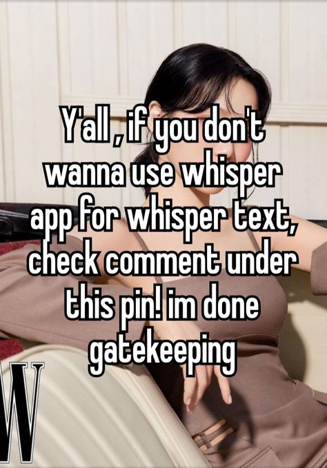 Whisper App Font, Gatekeeping Whisper, Whisper Tutorial, Whisper Font, Ibis Paint X, Google Form, Whisper Board, Kim Chaewon, Whisper App