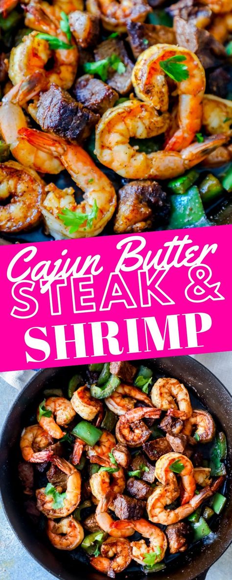 Cajun Butter Steak and Shrimp - main dishes #maindishes Beef Tips And Shrimp Recipes, Steak And Shrimp Fajitas Skillet, Steak Tips And Shrimp Recipes, Flank Steak And Shrimp, Steak Bites And Shrimp Recipes, Shrimp Steak Recipes, Jerk Steak And Shrimp, Steak And Shrimp Dinner Ideas, Shrimp And Steak Recipes