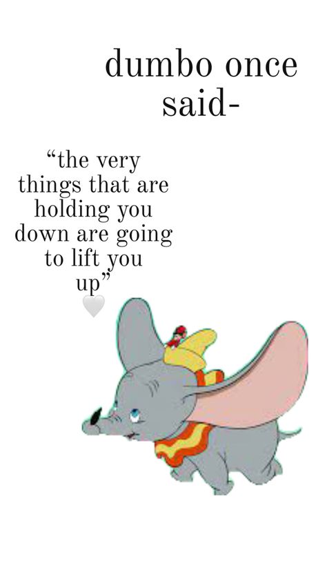 dumbo mice said Dumbo Mouse, Dumbo Quotes, Disney Quotes, Mice, Writing, Feelings, Disney, Quotes