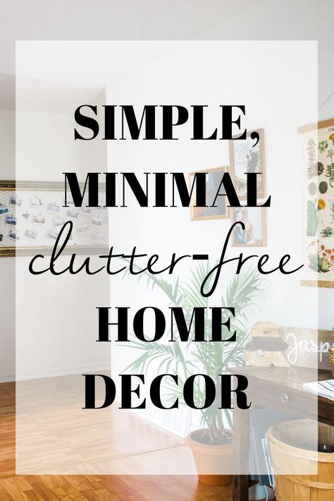 How to keep your home clutter-free while decorating. Clutter-free home decor, simple home decor, minimalist home decor, decorate like a minimalist, minimalist decor tips, minimalist home decor boho, minimalist and hygge, minimalist hygge tips, cozy without the clutter, cozy clutter-free decor No Clutter Home Decor, Hygge Tips, Cozy Minimalist, Accent Wall Paint, Farmhouse Side Table, Minimal Living, Clutter Free Home, Cute Dorm Rooms, Happy House