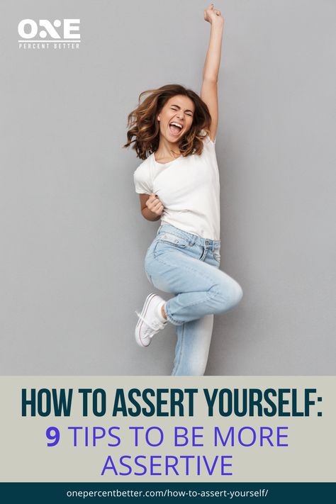 How To Assert Yourself: 9 Tips To Be More Assertive | One Percent Better https://onepercentbetter.com/how-to-assert-yourself?utm_medium=opb&utm_source=pi&utm_campaign=how-to-assert-yourself How To Assert Yourself, One Percent Better, Be More Assertive, One Percent, Communication Styles, Stand Up For Yourself, Positive Self Talk, Powerful Images, Mind Over Matter