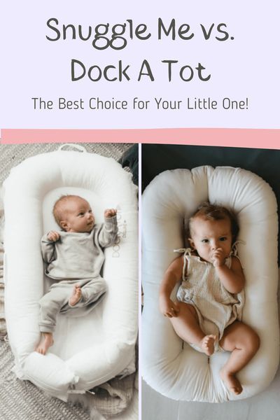 A baby lounger is a must-have, but how do you choose the best one? Here is our comparison of the Snuggle Me vs Dock A Tot! Dock A Tot, Doc A Tot, Snuggle Me, Baby Puffs, Newborn Sleep Schedule, Newborn Lounger, Registry Ideas, Baby Lounger, Sleepy Time