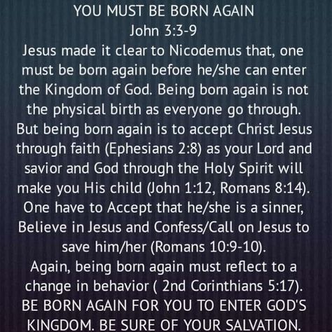 You Must Be Born Again, John 3:3 Born Again, John 1 12, God Will Make A Way, Salvation Scriptures, Born Again Christian, Bible Study Help, Kingdom Of God, Bible Study Lessons