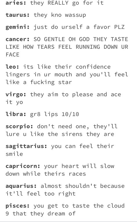 Reasons to kiss the signs Zodiac Signs Kissing Style, Zodiac Signs Kissing, Good Kisser, Signs Funny, Zodiac Signs Funny, First Kiss, The Signs, Star Signs, Zodiac Signs