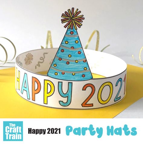 Printable 2021 new year party hat designs | The Craft Train Party Hat Craft, New Year Hat, News Years Crafts For Kids, January Craft, Party Hat Template, New Year's Eve Crafts, New Year Headband, New Year's Eve Activities, Kids New Years Eve