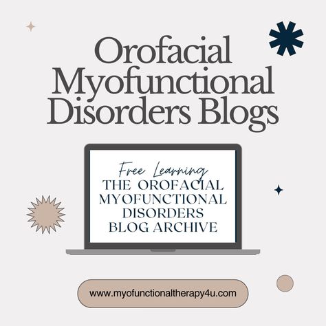 Visit the Orofacial Myofunctional Disorders Blog archive. Orofacial Myofunctional Therapy, Tongue Thrust, Myofunctional Therapy, Jaw Pain, Tongue Tie, Poor Posture, Sleeping Habits, Improve Sleep Quality, Free Learning