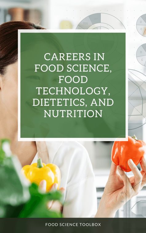 Careers in Food Science, Food Technology, and Nutrition Food Science And Technology, Nutrition Careers, Science Food, Science Infographics, Food Chemistry, Nutrition Infographic, Food Infographic, Family And Consumer Science, Food Technology