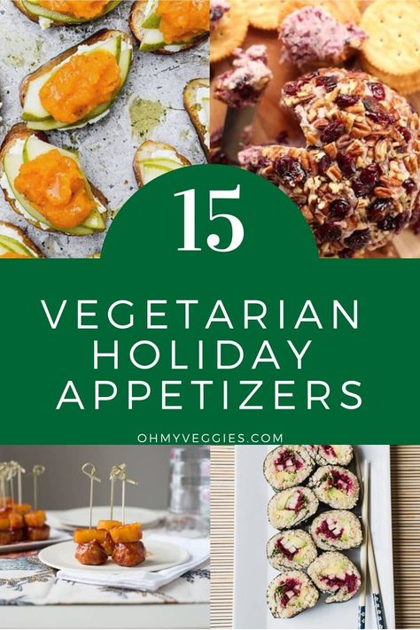 Holiday parties call for delicious holiday snacks. Here's 15 of our favorite vegetarian holiday appetizers to enjoy during this year's festivities. Winter Vegan Appetizers, Appetizer With Vegetables, Vegetarian Christmas Canapes, Veggie Thanksgiving Appetizers, Cold Vegetarian Appetizers For Party, Healthy Vegetable Appetizers, Christmas Veggie Appetizers, Christmas Vegetable Appetizers, Christmas Vegetarian Appetizers