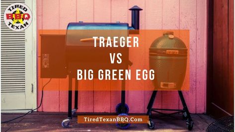 Traeger Vs Green Egg - A battle of BBQ giants! 🔥🍖🌽Join me on my blog as I dive into the ultimate showdown between Traeger and Green Egg grills. From mouthwatering recipes to expert tips, discover which brand reigns supreme in the world of BBQ. Get ready to ignite your taste buds and elevate your grilling game with Tired Texan BBQ. #BBQBattle #TraegerVsGreenEgg #TiredTexanBBQ Egg Grill, Big Green Egg Grill, Green Egg Grill, Lump Charcoal, Pellet Smokers, Pellet Grills, Traeger Grill, Grill Grates, Wood Pellets