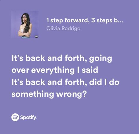 Olivia Rodrigo One Step Forward Three Steps Back, 1 Step Forward 3 Steps Back Lyrics, One Step Forward Three Steps Back, 1 Step Forward 3 Steps Back, Olivia Rodrigo Spotify Lyrics, Olivia Rodrigo Spotify, Sour By Olivia Rodrigo, Olivia Rodriguez, Olivia Lyrics