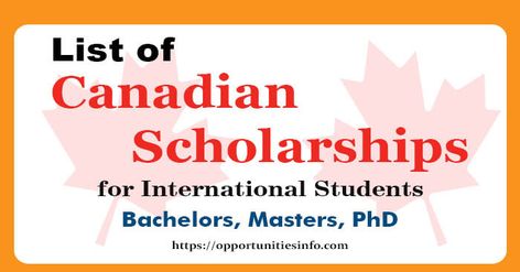 List of Canadian Scholarships for International Students: There is a dream of most students to study in Canada. But Canada is very expensive for education and living costs and other expenses. So, we are here to tell you about Scholarships in Canada offered by the Canadian Government Universities and other private organizations. Here we will […] The post List of 30+ Canadian Scholarships for International Students 2023 appeared first on Opportunities Info. Canadian Scholarships, Scholarships For International Students, Graduate Scholarships, Undergraduate Scholarships, Math English, University Of Saskatchewan, Canadian Government, School Scholarship, University Of Manitoba