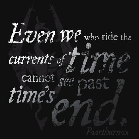 TShirtGifter presents: Paarthurnax Dragon Skyrim, Skyrim Quotes, Skyrim Elder Scrolls, Geek Quotes, Ghoul Quotes, Video Game Quotes, Incredible Quote, Elder Scrolls Skyrim, Elder Scrolls V Skyrim