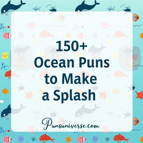 Dive into a sea of laughter with our "150+ Ocean Puns to Make a Splash!" 🌊 Whether you're looking to tide over a boring conversation or simply need a buoyant pun, we've got you covered! Get ready to shell-ebrate the waves of wit! 🐚🌊 #OceanPuns #FunnyQuotes #PunnyBusiness #Humor #puns #MakeASplash #SeaTheHumor 🐬✨ Sea Puns, Candle Puns, Boring Conversation, Water Puns, Ocean Puns, Mushroom Puns, Thanksgiving Puns, Fish Puns, S Wave