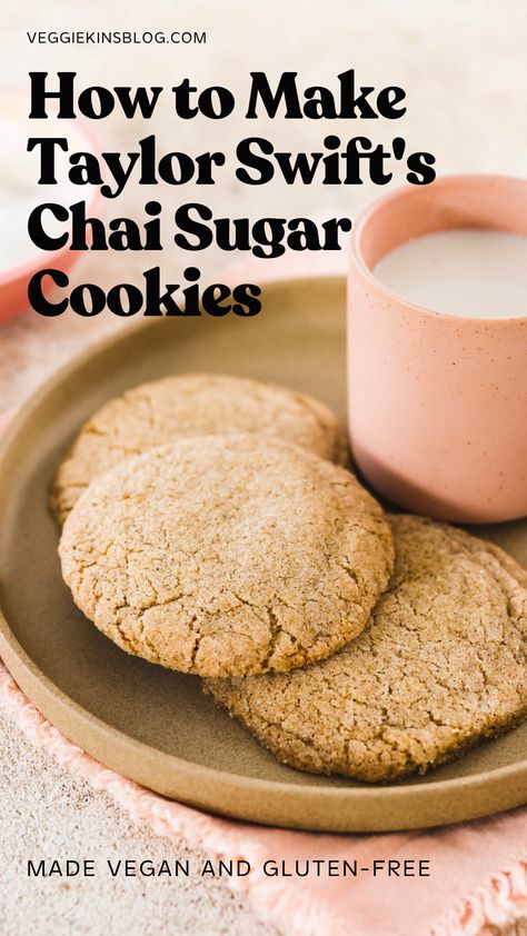 Taylor Swift Chai Tea Cookies Gluten Free, Taylor Swift Chai Tea Cookies, Chai Tea Cookies, Chai Cookie, Chai Cookies Recipe, Chai Sugar Cookies, Vegan Valentines Day, Vegan Fall Dessert, Tea Cookies Recipe