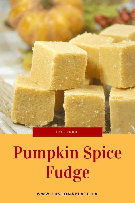 Pumpkin Spice Fudge - Love On A Plate Pumpkin Spice Fudge Pumpkin Spice Fudge, Pumpkin Pie Fudge, Spiced Pumpkin Pie, Pumpkin Fudge, Cookie Platter, Homemade Fudge, Christmas Candy Recipes, Fudge Easy, Marshmallow Creme