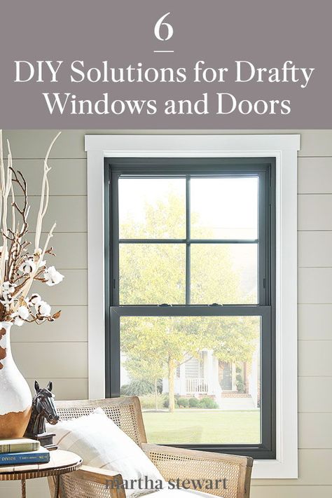 Learn how to easily fix your drafty windows and doors that let the wind into your home with these 6 DIY home improvement ideas. Click here to see these easy home improvement ideas and other smart home solutions. #marthastewart #homeimprovementideas #easyhomedecorideas #details #homedecorinspiration Drafty Doors, Diy Windows, Diy Home Improvement Ideas, Make A Window, Drafty Windows, Window Perch, Easy Home Improvement, Housekeeping Tips, Window Ledge