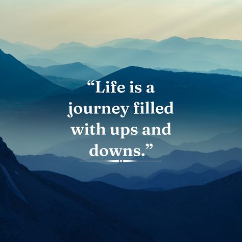 Life is a journey filled with ups and downs. #life Life Is Up And Down Quote, Life Ups And Downs Quotes, Cycle Of Life Quotes, Up And Down Quotes, Nobody Is Perfect Quotes, Life Journey Quotes, Written Quotes, Down Quotes, Perfect Quotes