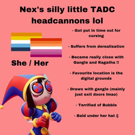 Pomni circus tadc headcannons Tadc Headcanons, Aroace Headcanon, Aroace Meaning, Character Headcanons, Indie Animation, Plural Noun, I Dont Have Friends, Fan Club, Meant To Be