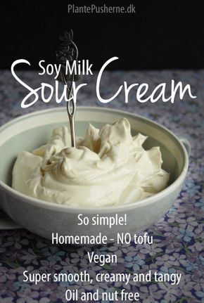 Soy Milk Recipes, Make Sour Cream, Homemade Sour Cream, Homemade Tofu, Sour Cream Recipes, Vegan Sour Cream, Vegan Milk, Scrumptious Desserts, Seitan