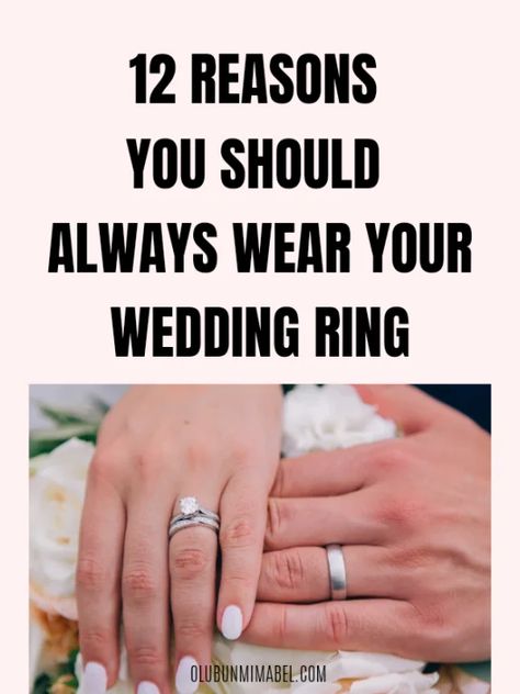 12 Fascinating Reasons Why You Should Always Wear Your Wedding Ring - Olubunmi Mabel Wedding Ring Picture Ideas, Husband Wedding Ring, Wearing Wedding Ring, Couple Ring Design, Marriage Ring, Weddings By Color, Couple Wedding Rings, Healthy Marriage, Family Jewels