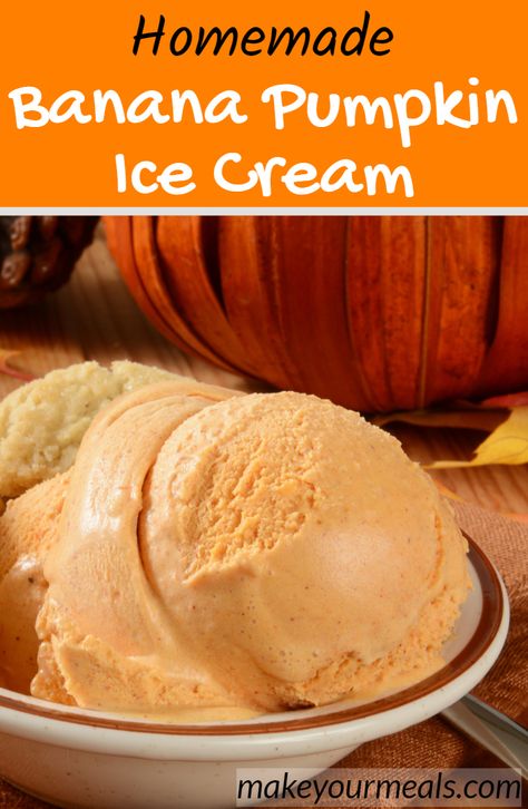 How to make Banana Pumpkin Ice Cream - and no machine is required! #homemade #banana #icecream #pumpkin #dessert #frozen #easy #fall #autumn #holiday #Halloween #makeyourmeals Pumpkin Pie Banana Nice Cream, Pumpkin Spice Ice Cream Ninja Creami, Pumpkin Banana Dessert, Healthy Pumpkin Banana Recipes, Pumpkin Banana Ice Cream, Pumpkin Nice Cream, Pumpkin Frozen Yogurt, Vegan Pumpkin Ice Cream, Frozen Deserts