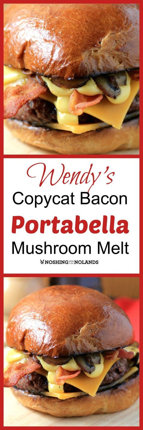 Wendy's Copycat Bacon Portabella Mushroom Melt by Noshing With The Nolands, will be your best homemade burger ever!! Mushroom Melt, Best Homemade Burgers, Portabella Mushroom, Homemade Burger, Mushroom Burger, Bacon Stuffed Mushrooms, Stuffed Portabella Mushrooms, Ground Meat Recipes, Homemade Burgers