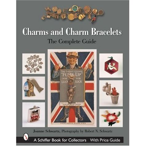 THE BIBLE for charm collectors -- Charms And Charm Bracelets: The Complete Guide: Joanne Schwartz, Robert N. Schwartz, Joan Munkacsi: Santa Clara University, Vintage Charm Bracelet, Jewelry Catalog, Antique Show, Colour Photograph, Northern California, Charm Bracelets, Vintage Charms, Charm Jewelry