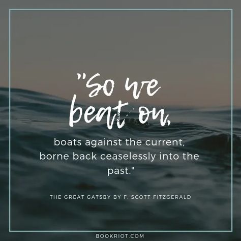 Do Quotes, Boats Against The Current, Francis Scott Key, Against The Current, The Jazz Age, High Spirits, F Scott Fitzgerald, Fiction Writer, The First Americans