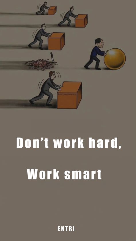 Work Smart Not Hard, Work Smarter, The Hard Way, Hard Work, Work Hard, Quick Saves