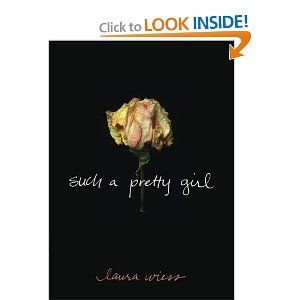 Amazon.com: Such a Pretty Girl: Laura Wiess: Books $11.03 Quick Reads, Books Young Adult, Books To Buy, Book Worth Reading, Worth Reading, Music Book, Something To Do, Books To Read, Book Cover