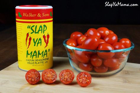 Try Slap Ya Mama's Cherry Tomato Snack will be a hit at your next get-together. Fresh cherry tomatoes with a hint of our original blend seasoning. Yo Mamma, Slap Ya Mama, Tomato Snacks, Cajun Food, Mama Recipe, Fish Fry, Quick Snack, Cherry Tomato, Fresh Cherries