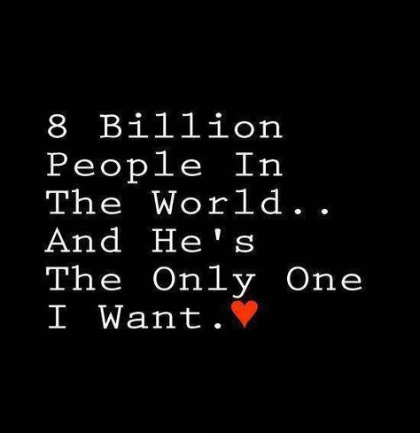 8 Billion people in the world... And he's the only one I want </3 My Everything Quotes, 8 Billion People, Niece Quotes, Amor Real, Whatsapp Text, Daughter Love Quotes, Son Quotes, Daughter Quotes, Love My Husband