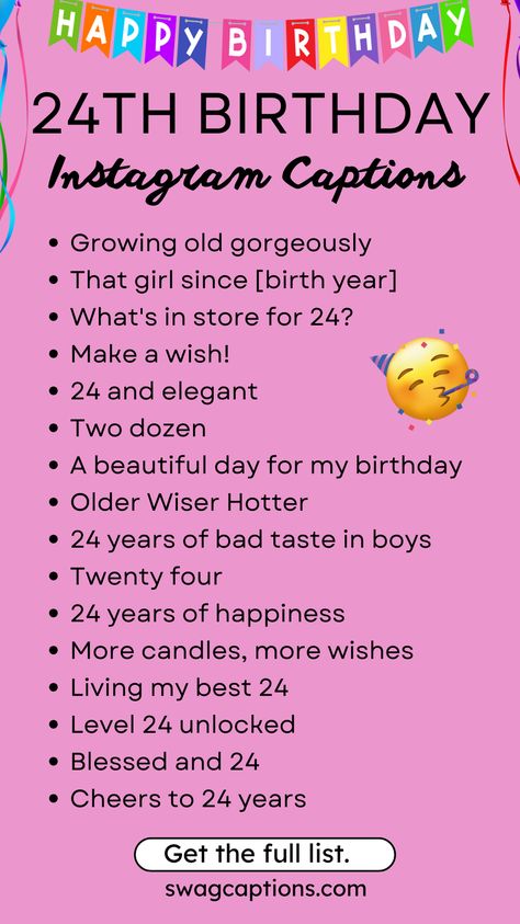 Message To Self Birthday, Captions For 24th Birthday, 24th Bday Captions, 24 Birthday Captions, 24 Birthday Quotes, 24th Birthday Captions Instagram, Self Birthday Captions, 24th Birthday Captions, 24th Birthday Quotes