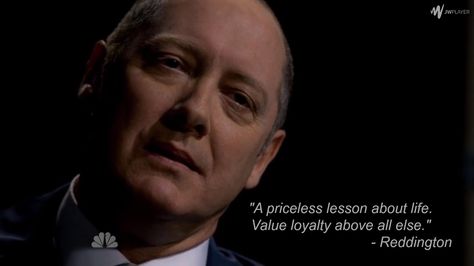 Reddington"A priceless lesson about life. Value loyalty above all else." Value Loyalty Above All Else, Lines From Movies, People Change Quotes, Philosophy Of Mind, Quiet Quotes, Hey Brother, Study Chemistry, How To Study Physics, Study Biology