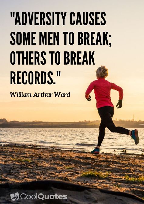 "Adversity causes some men to break; others to break records." - William Arthur Ward #coolquotes #coolquotescollection #quoteoftheday #quotes #sayings #todaysquote #picturequotes #runningquotes #inspirationalquotes #inspirationalrunningquotes Inspirational Running Quotes, Running Pictures, Quotes For You, Today's Quote, Eating Breakfast, Running Quotes, Running Inspiration, Inspirational Quotes Pictures, Running Tips