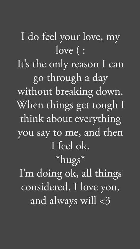 I am ok, dont worry baby. I love you so much ❤️ ive been focusing on school, and work, and kinda just building my life and trying to become the best i can be. It’s tough, but I know we’re gonna be ok ❤️ I love you Im Ok On My Own Quotes, I Love You Too Much, Im So In Love With You, On My Own Quotes, Focusing On School, Soul Bond, Couple Pfps, I Am Okay, I Just Need You