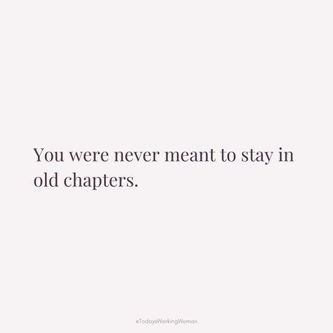 Embrace growth and new beginnings - you were never meant to stay in old chapters. Keep evolving, learning, and moving forward.  #motivation #mindset #confidence #successful #womenempowerment Rebirth New Beginnings, Out With The Old In With The New, New Life Chapter Quotes, Moving Forward Quotes New Chapter, Moving Quotes New Beginnings, Starting Over Quotes Life New Beginnings, New Life Beginning, New Chapter In Life Quotes, Moving On Quotes New Beginnings