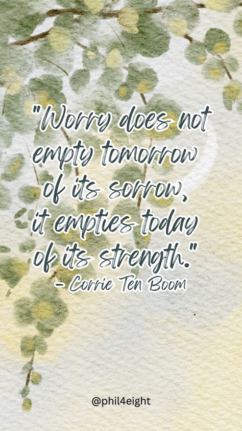 Worrying about the future robs us of strength for today; trust God for tomorrow.  "Do not worry about tomorrow, for tomorrow will worry about itself." – Matthew 6:34 Strength From God Quotes, Worried Quotes, Strength From God, Strength For Today, Do Not Worry About Tomorrow, Dont Worry About Tomorrow, Worrying About The Future, Worry Quotes, Corrie Ten Boom